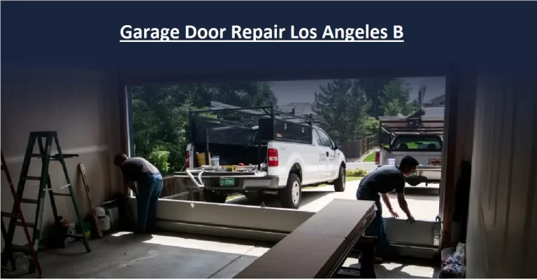 Garage Door Repair Los Angeles B 2024 [Reviews]