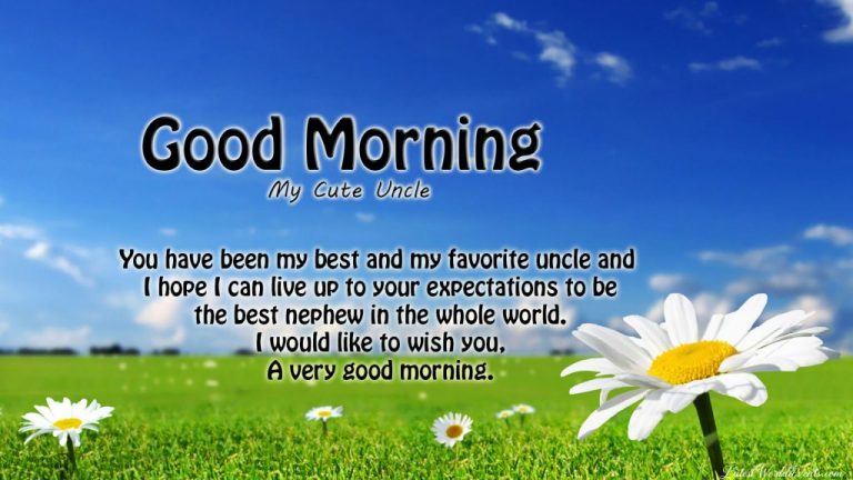 Good Morning Wishes For Uncle 2024 With Quotes